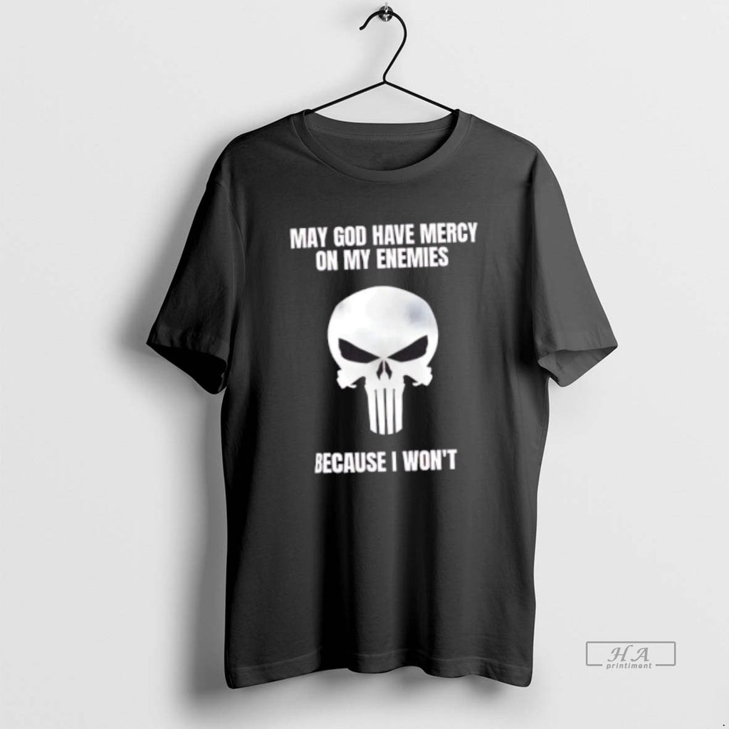 Official May God Have Mercy On My Enemies Because I Wont Bold Skull Warrior