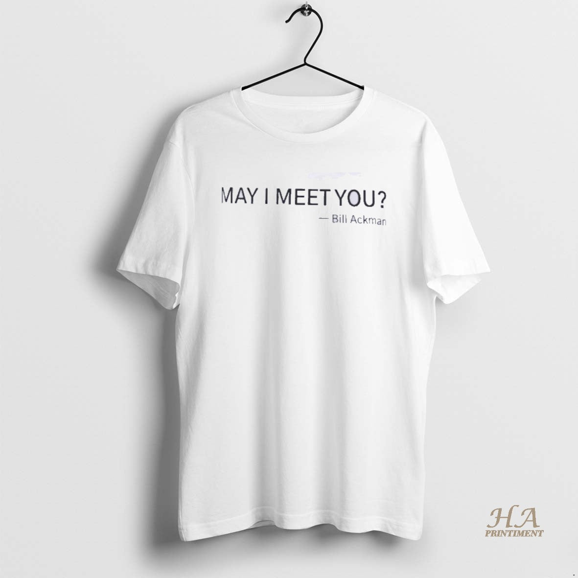 Official May I Meet You Bill Ackman Shirt Hoodie Sweatshirt | PurePodTees.com