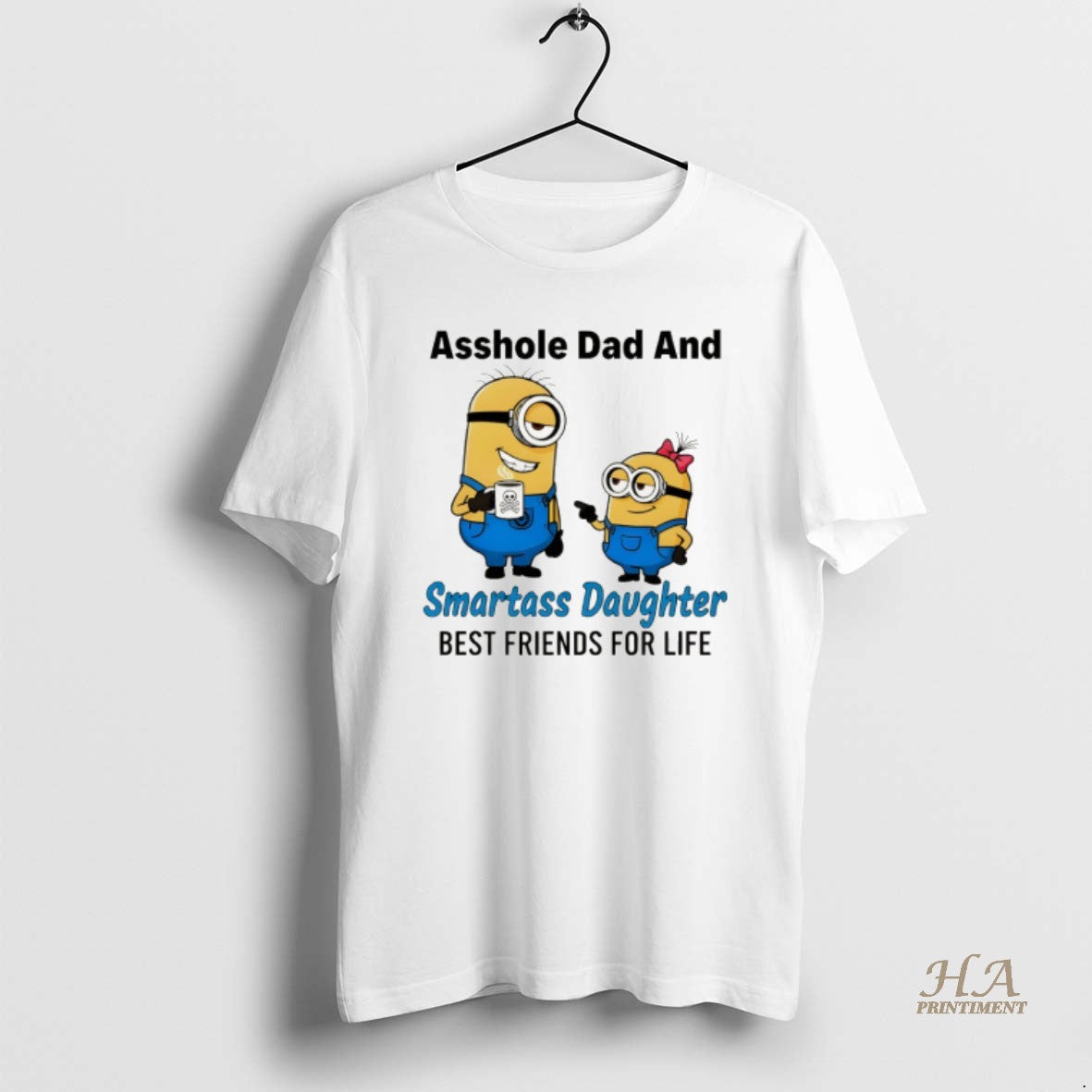 Official Minion Asshole Dad And Smartass Daughter Best Friends For Life Shirt Hoodie Sweatshirt | PurePodTees.com