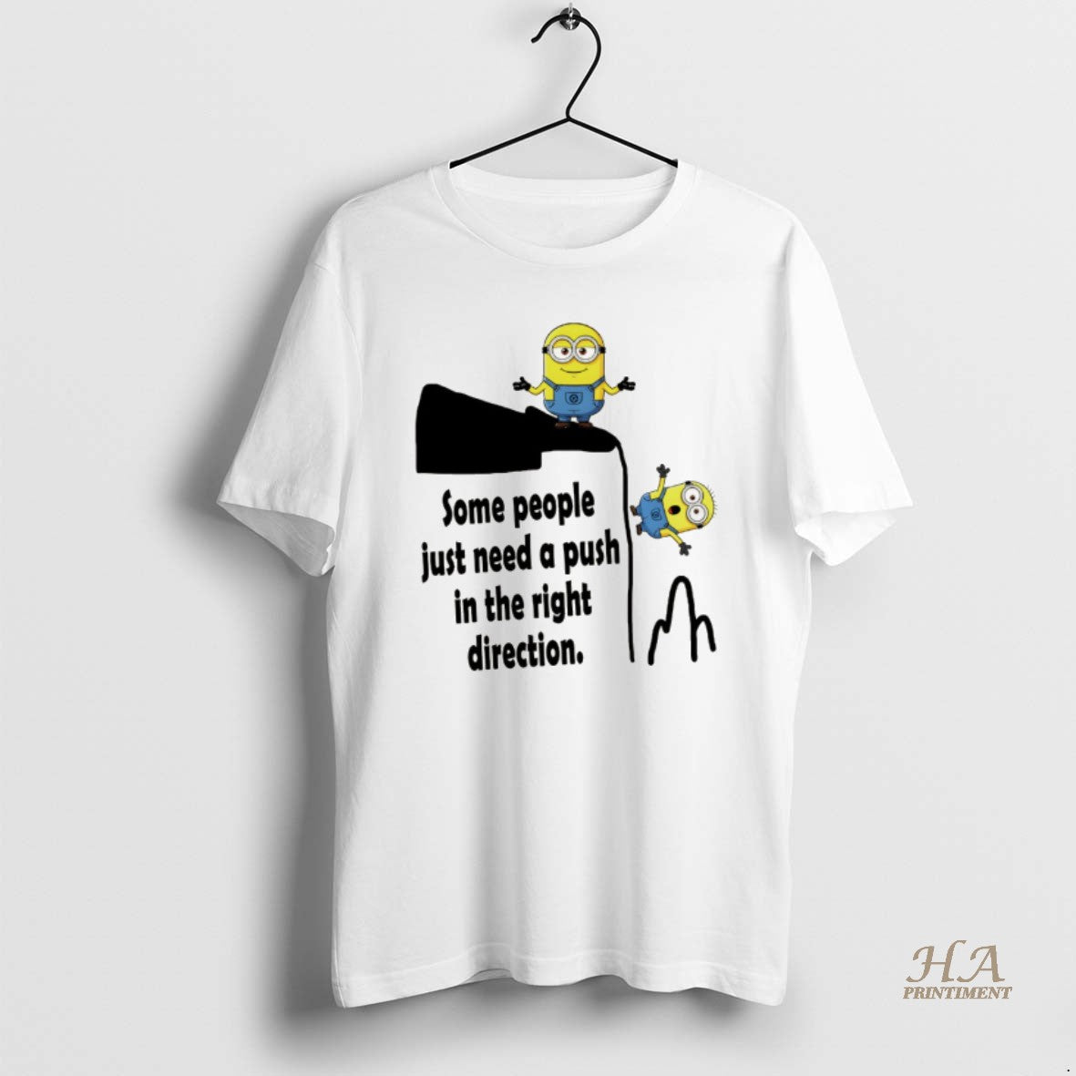 Official Minion Some People Just Need A Push In The Right Direction Shirt Hoodie Sweatshirt | PurePodTees.com