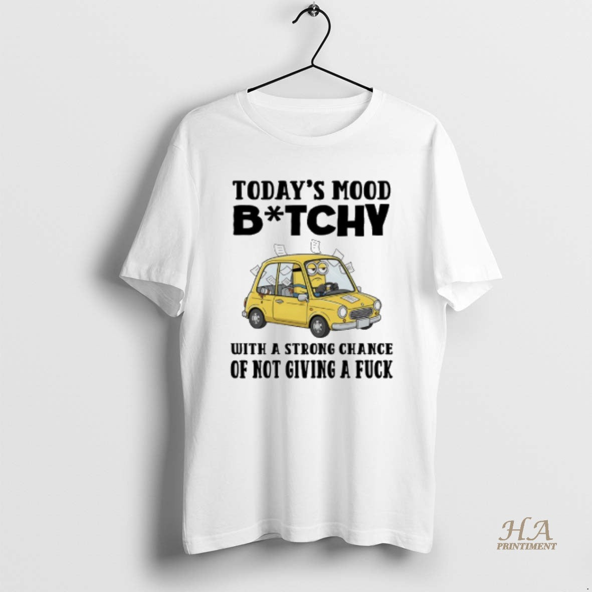 Official Minions Todays Mood Bitch With A Strong Chance Of Not Giving A Fuck Shirt Hoodie Sweatshirt | PurePodTees.com