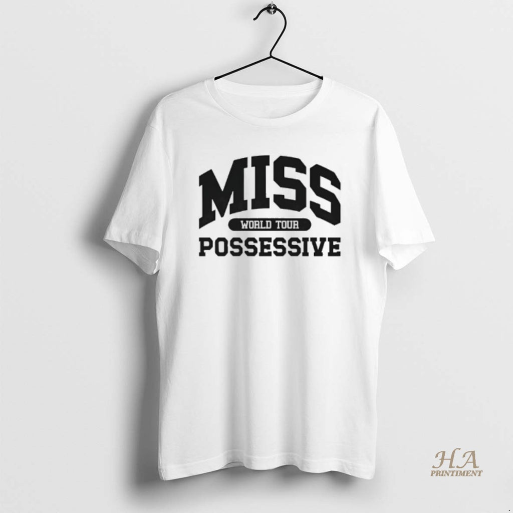 Official Miss World Tour Possessive Tate Mcrae Shirt Hoodie Sweatshirt | PurePodTees.com