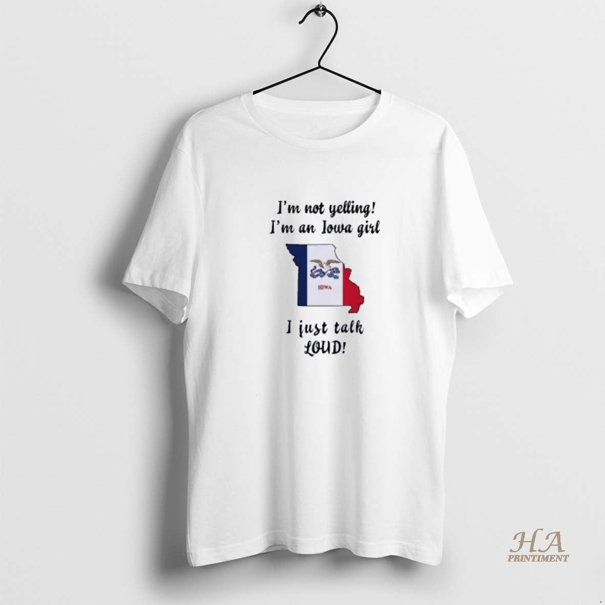 Official Missouri Map Im Not Yelling Im An Iowa Girl I Just Talk Loud Shirt Hoodie Sweatshirt | PurePodTees.com