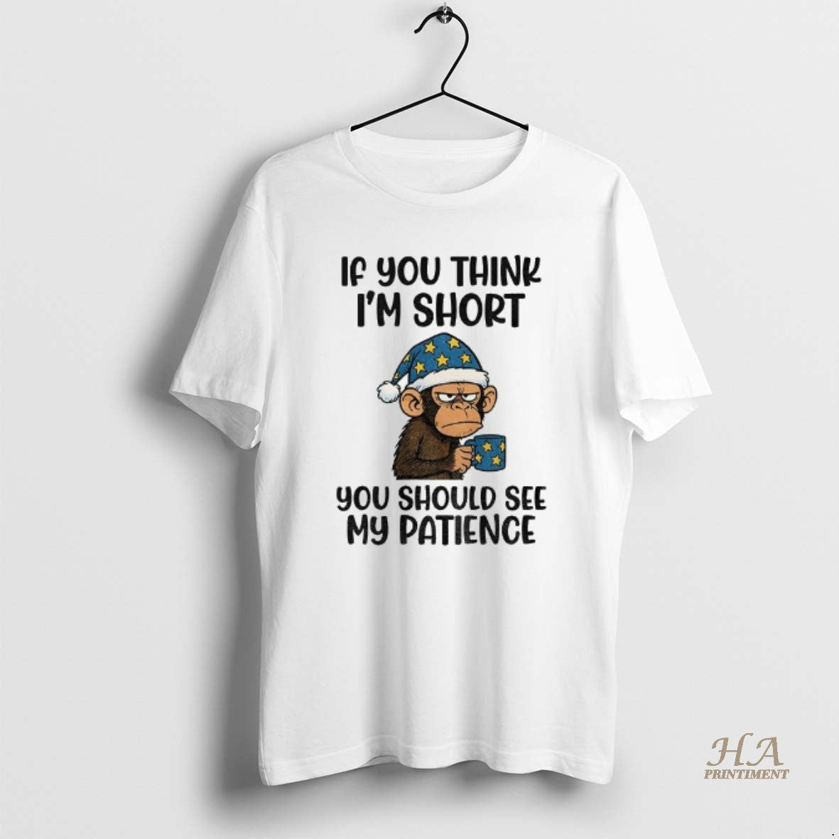 Official Monkey Santa Hat If You Think Im Short You Should See My Patience Shirt Hoodie Sweatshirt | PurePodTees.com