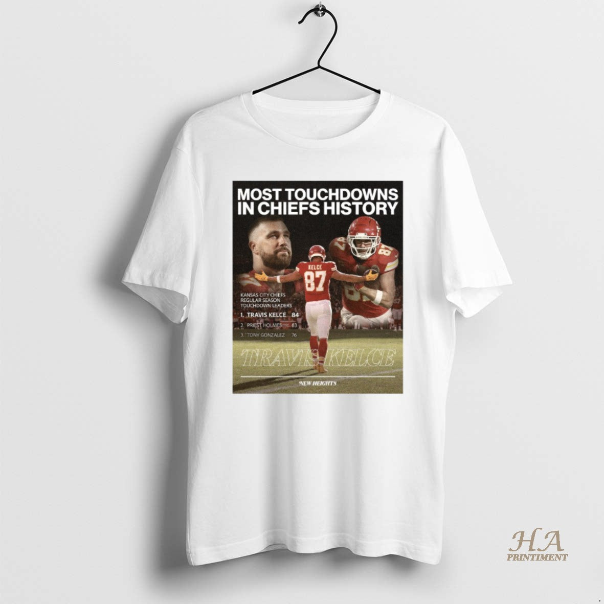 Official Most Touchdowns In Chiefs History Travis Kelce Kansas City Chiefs New Heights Shirt Hoodie Sweatshirt