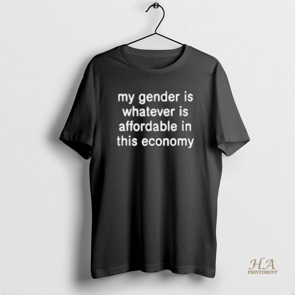 Official My Gender Is Affordable In This Economy Shirt Hoodie Sweatshirt | PurePodTees.com