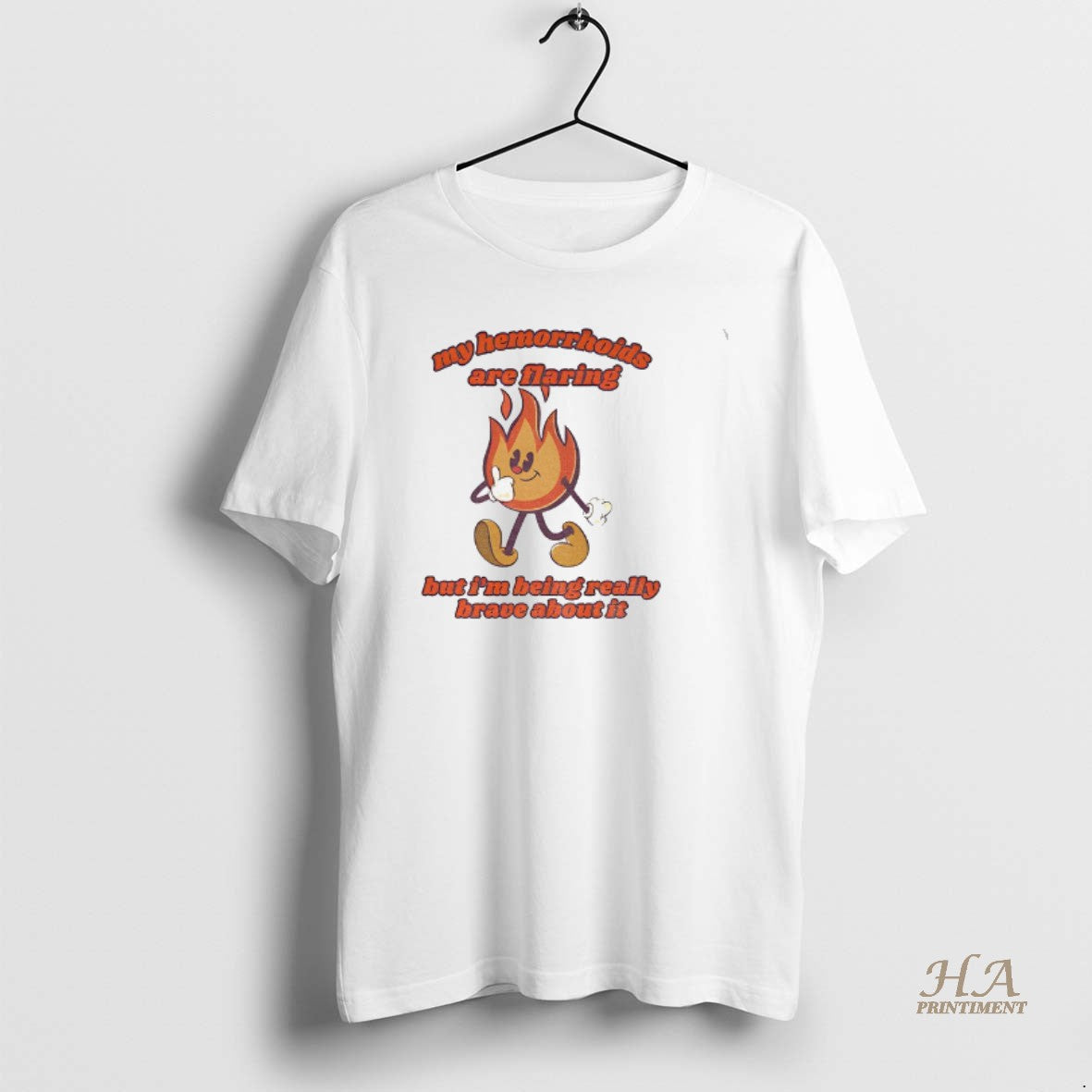 Official My Hemorrhoids Are Flaring But Im Being Really Brave About It Shirt Hoodie Sweatshirt | PurePodTees.com