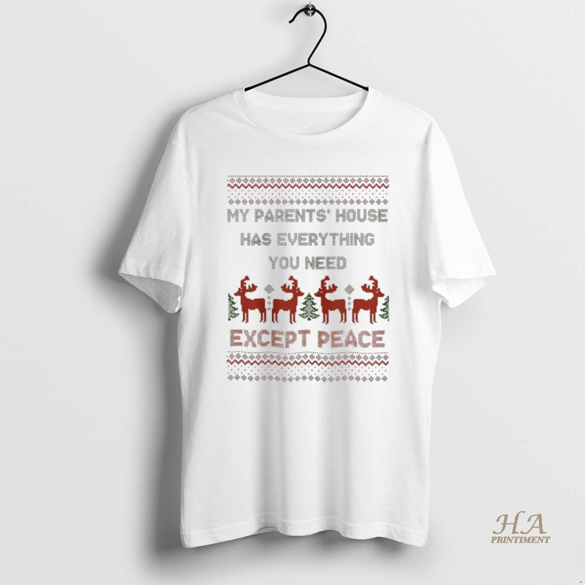 Official My Parents House Has Everything You Need Except Peace Christmas Ugly Sweat Shirt Hoodie Sweatshirt | PurePodTees.com