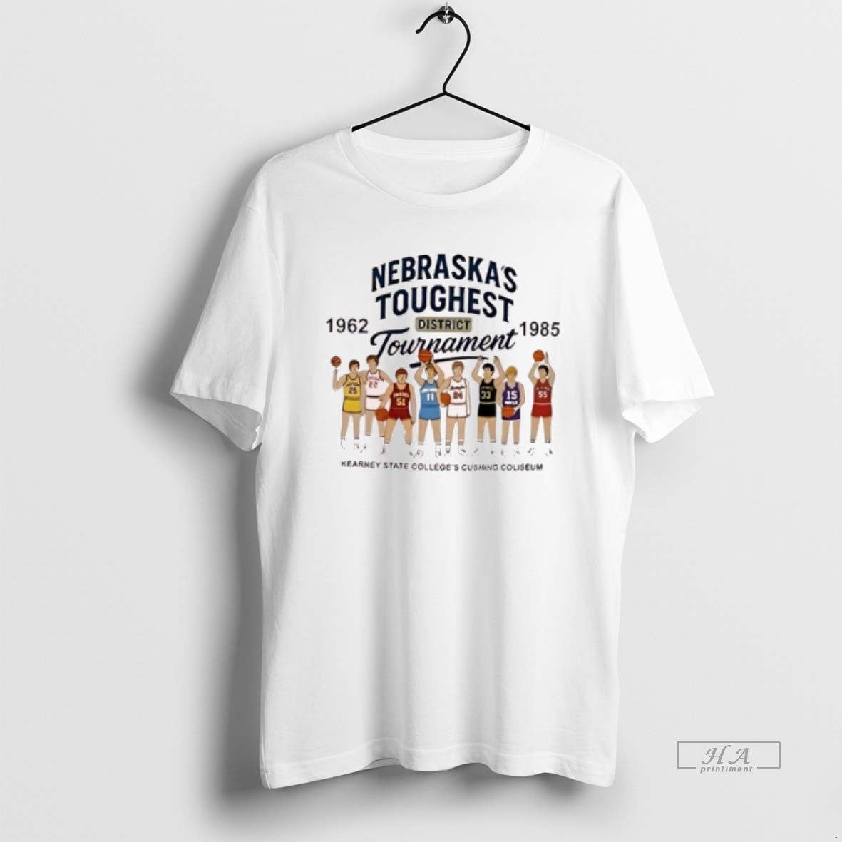Official Nebraskas Toughest District Tournament Kearney State Colleges Cushing Coliseum 1962 1985 Shirt Hoodie Sweatshirt