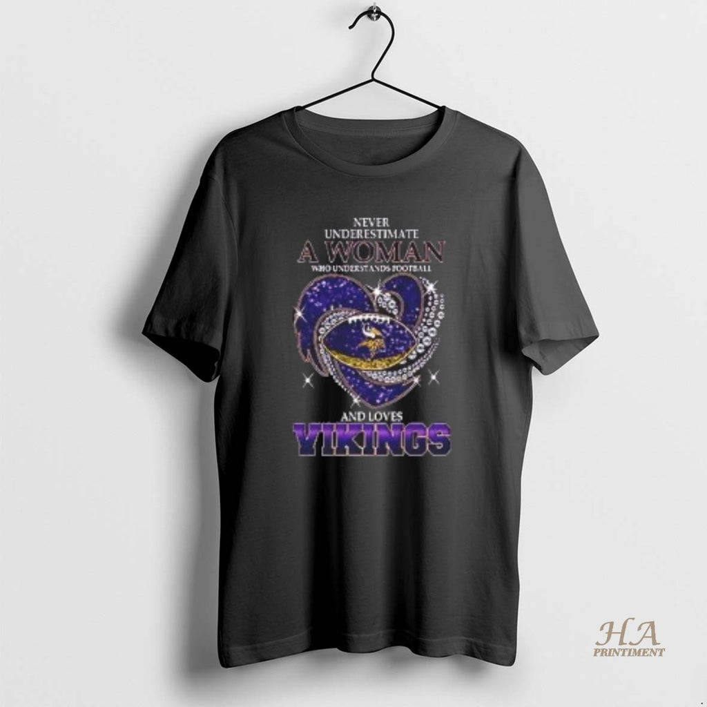Official Never Underestimate A Woman Who Understands Football And Loves Minnesota Vikings Style Shirt Hoodie Sweatshirt