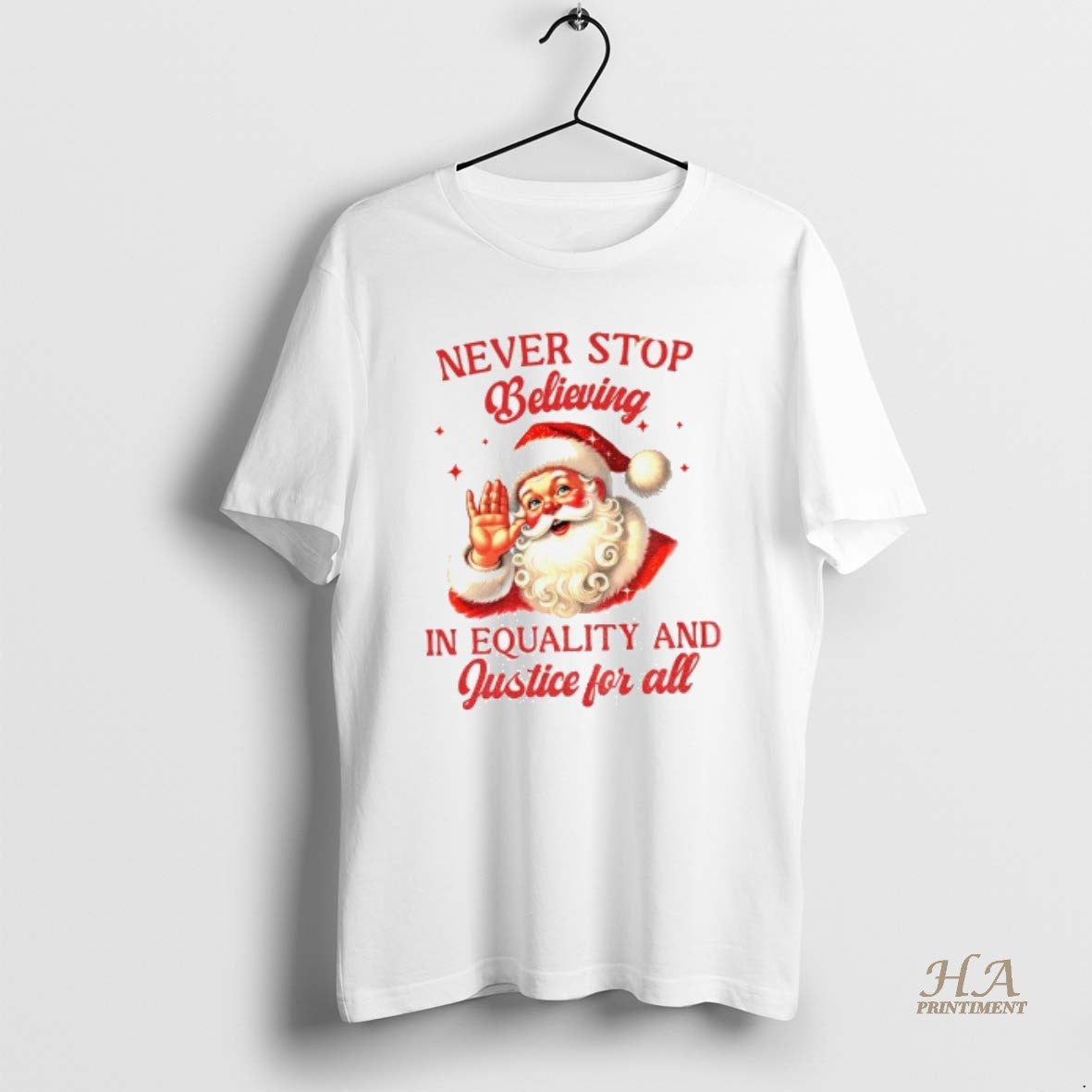Official Never Stop Believing In Equality And Justice For All Santa Christmas Shirt Hoodie Sweatshirt | PurePodTees.com