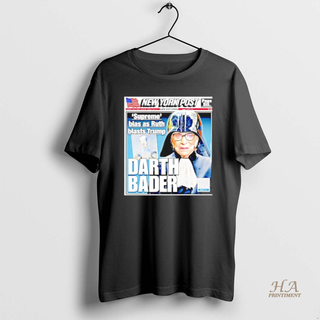 Official New York Post Darth Bader Suprem Bias As Ruth Blasts Trump Shirt Hoodie Sweatshirt | PurePodTees.com