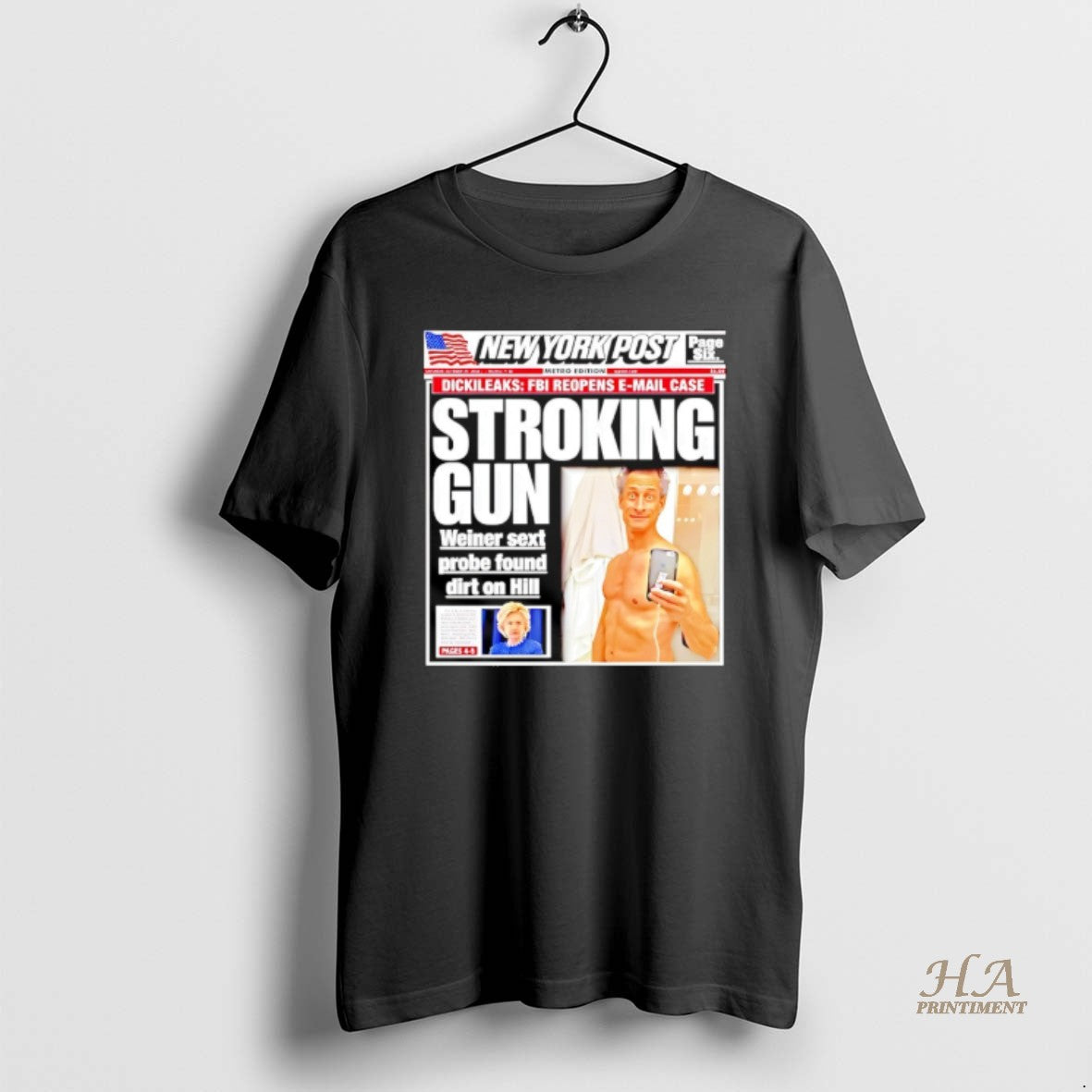 Official New York Post Stroking Gun Weiner Sext Probe Found Dirt On Hillary Shirt Hoodie Sweatshirt | PurePodTees.com