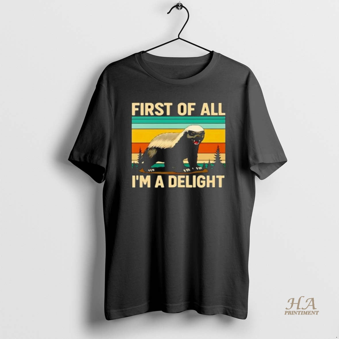 Official Nice Honey Badger First Of All Im A Delight Shirt Hoodie Sweatshirt | PurePodTees.com
