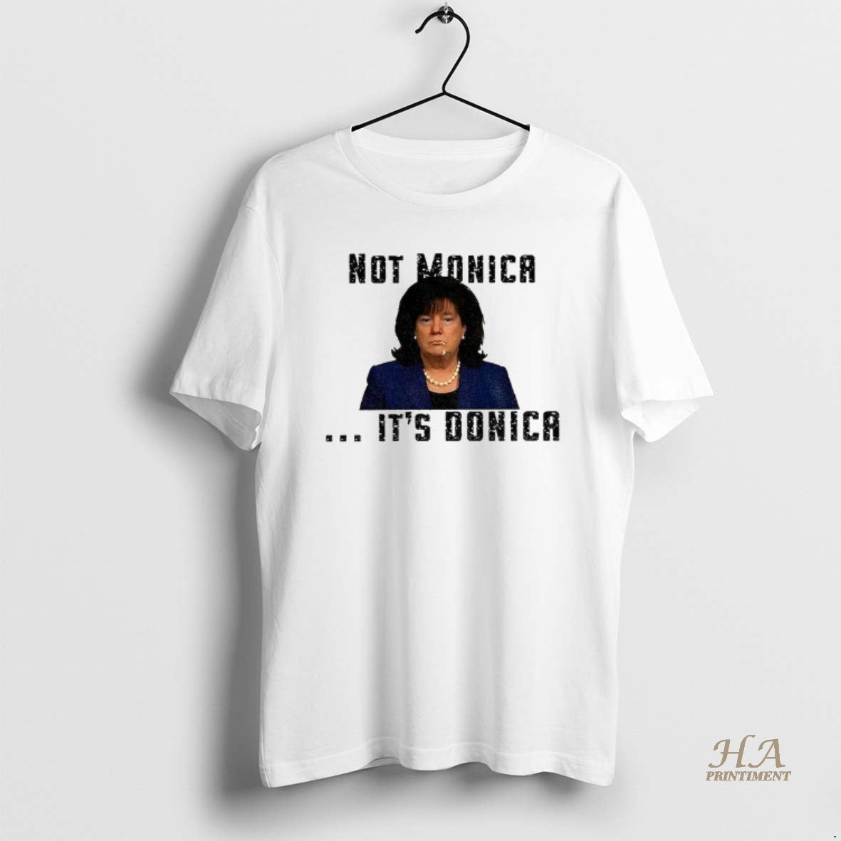 Official Not Monica Its Donica Bubba Trump Shirt Hoodie Sweatshirt | PurePodTees.com