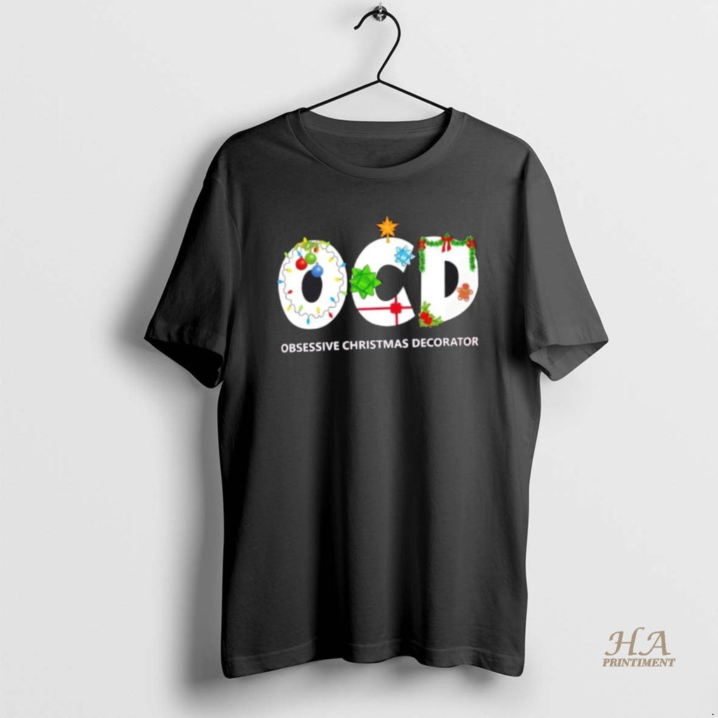 Official Ocd Obsessive Christmas Decorator Shirt Hoodie Sweatshirt | PurePodTees.com