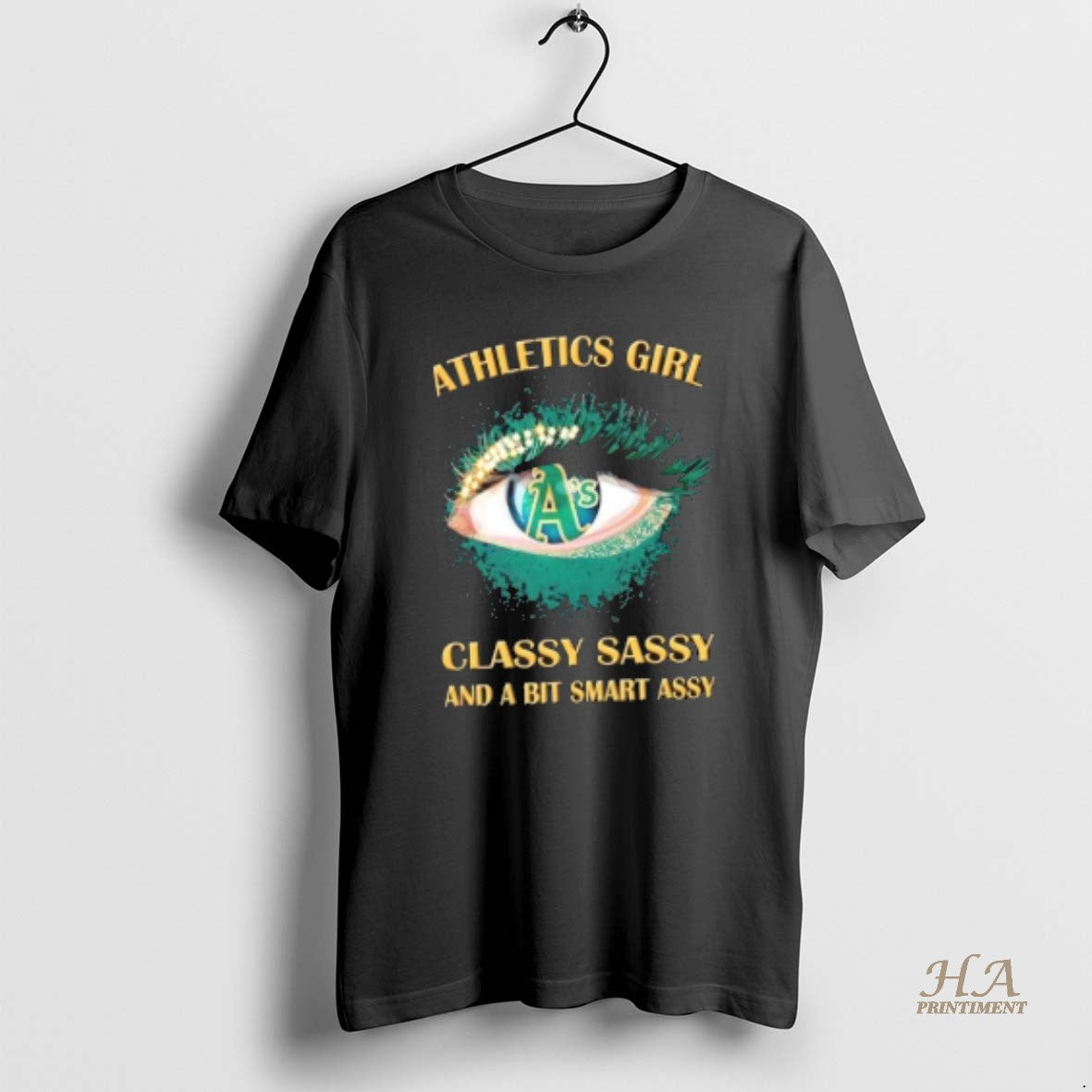 Official Oakland Athletics Eye Girl Fans Classy Sassy And A Bit Smart Assy Shirt Hoodie Sweatshirt | PurePodTees.com