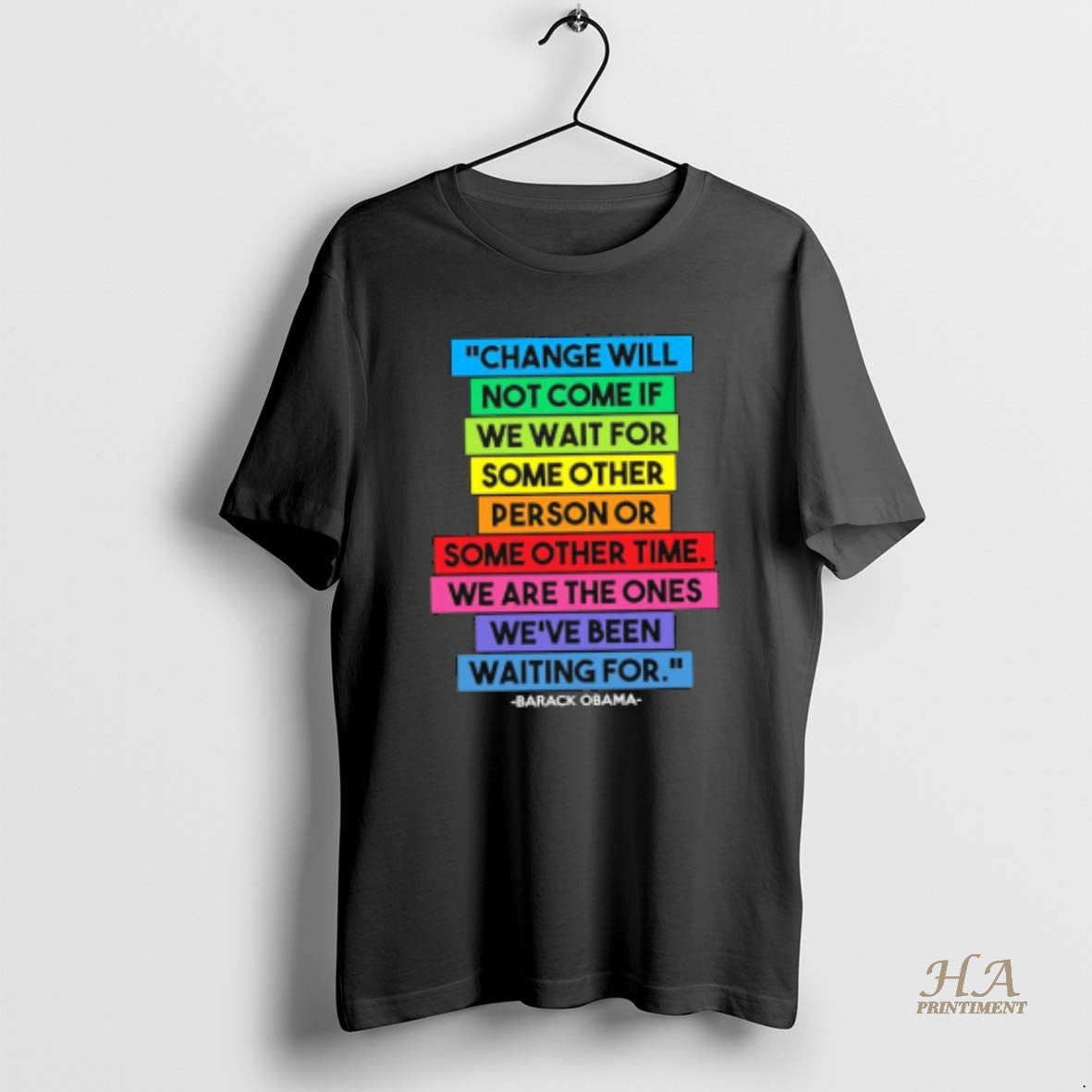 Official Obama Quote Change Will Not Come Graphic Shirt Hoodie Sweatshirt | PurePodTees.com