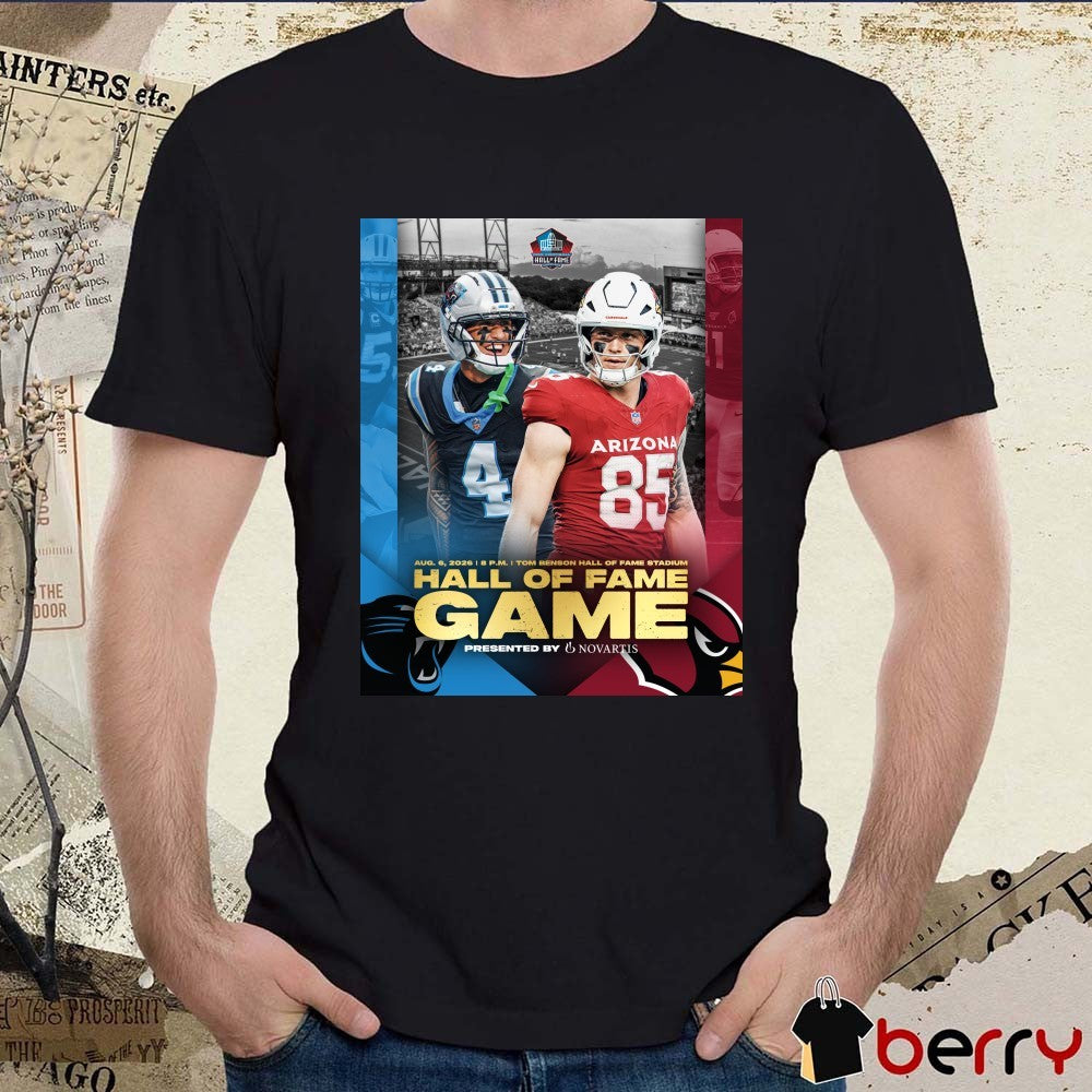 Official Carolina Panthers Tom Benson Hall Of Fame Stadium Hall Of Fame Game August 6 2026 Poster t-shirt