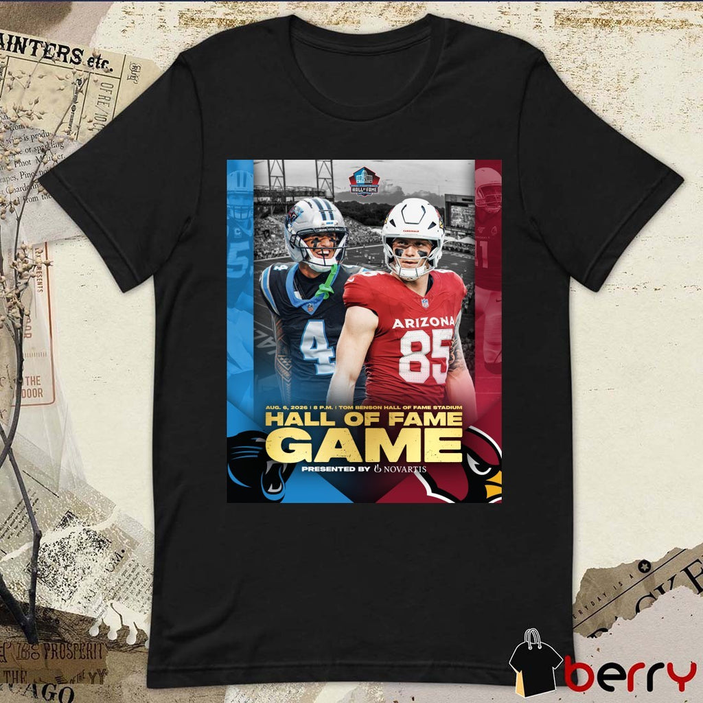 Official Carolina Panthers Tom Benson Hall Of Fame Stadium Hall Of Fame Game August 6 2026 Poster t-shirt
