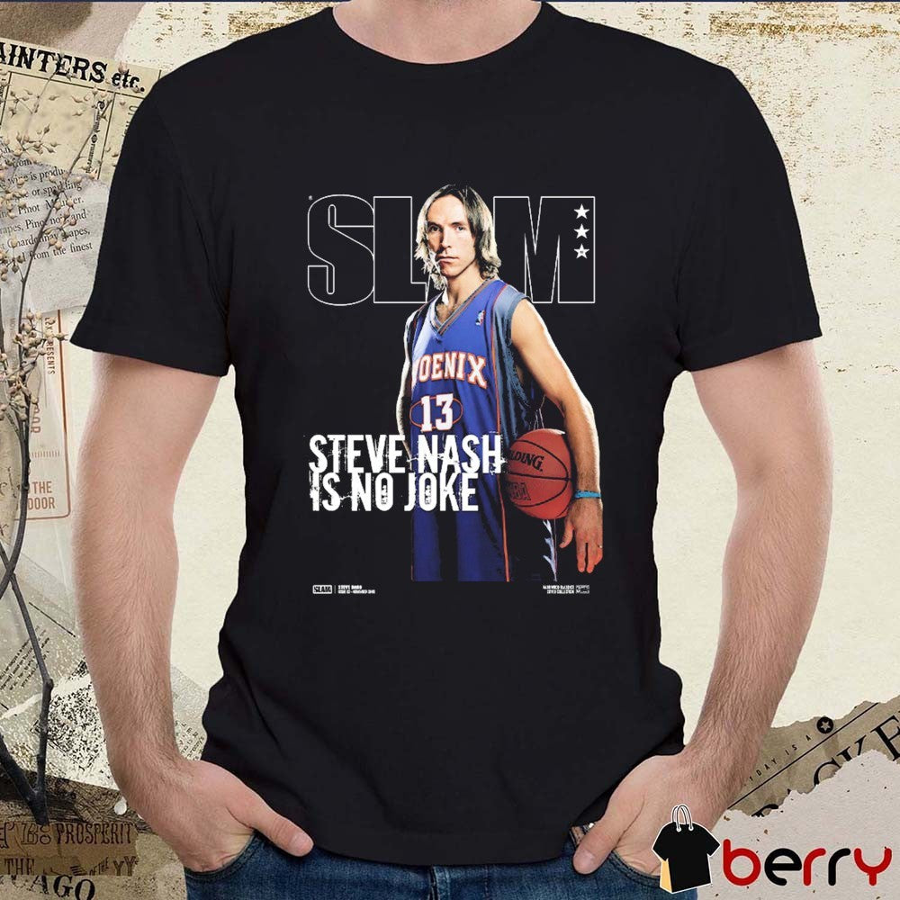 Official SLAM Hardwood Classics Cover Steve Nash Is No Joke t-shirt