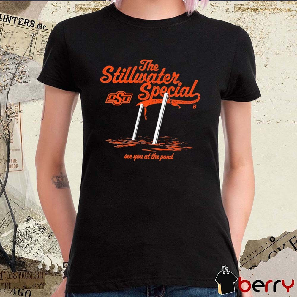 Oklahoma State Cowboys Football The Stillwater Special See You At The Pond t-shirt
