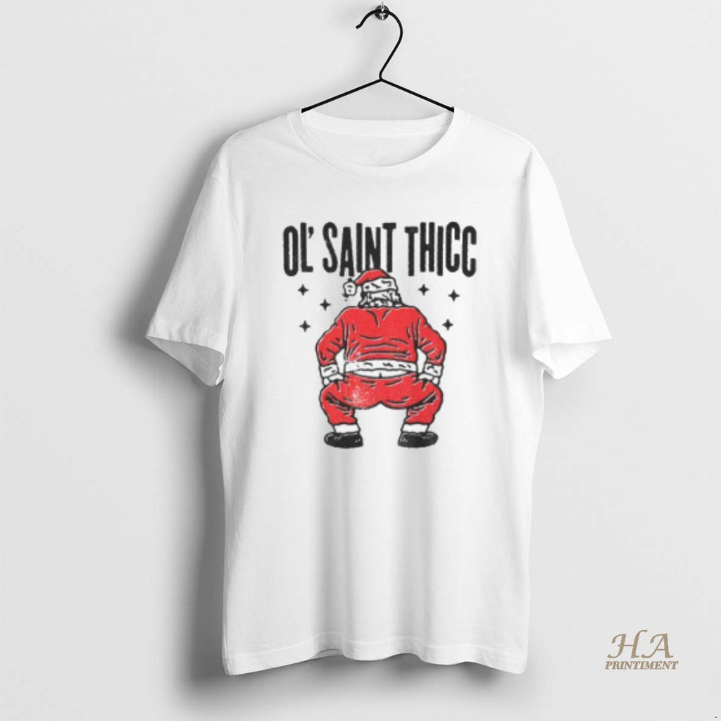 Official Ol Saint Thicc Christmas Funny Santa Shirt Hoodie Sweatshirt | PurePodTees.com