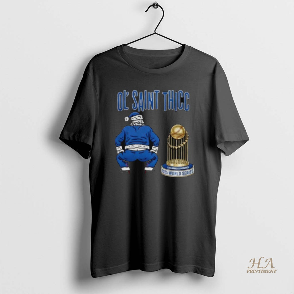 Official Ol Saint Thicc Santa Los Angeles Dodgers World Series Champions Shirt Hoodie Sweatshirt | PurePodTees.com