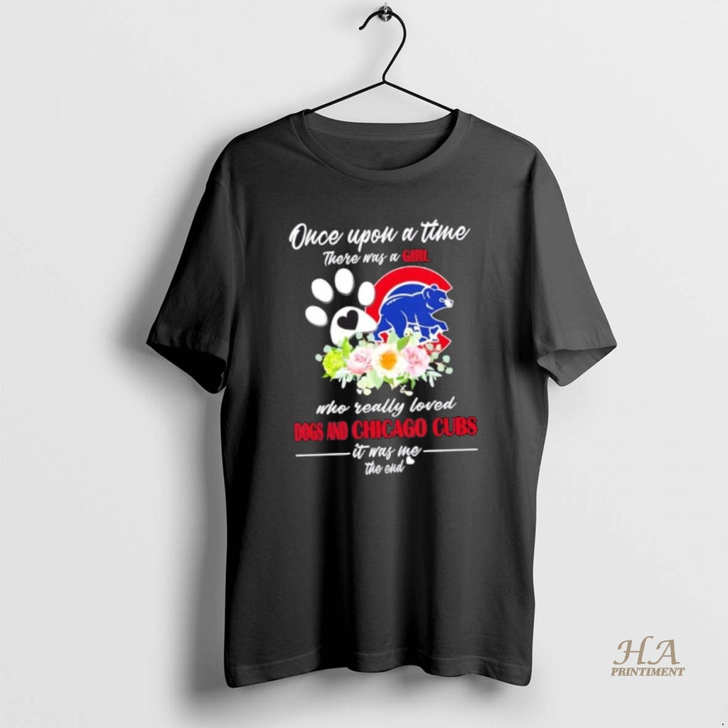 Official Once Upon A Time There Was A Girl Who Really Loved Dogs And Chicago Shirt Hoodie Sweatshirt | PurePodTees.com