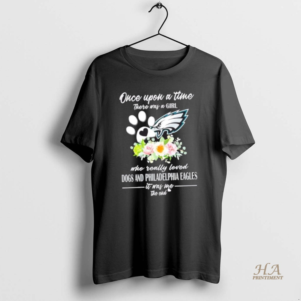 Official Once Upon A Time There Was A Girl Who Really Loved Dogs And Philadelphia Shirt Hoodie Sweatshirt | PurePodTees.com