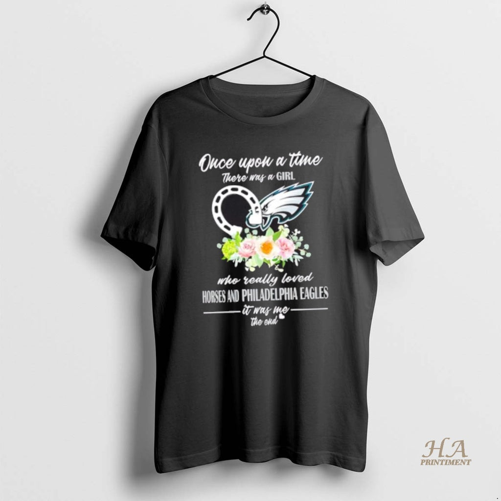 Official Once Upon A Time There Was A Girl Who Really Loved Horses And Philadelphia Shirt Hoodie Sweatshirt | PurePodTees.com