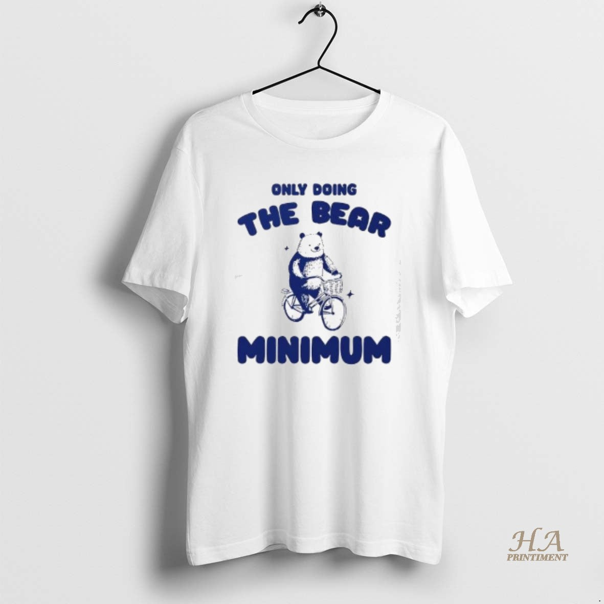Official Only Doing The Bear Minimum Shirt Hoodie Sweatshirt | PurePodTees.com