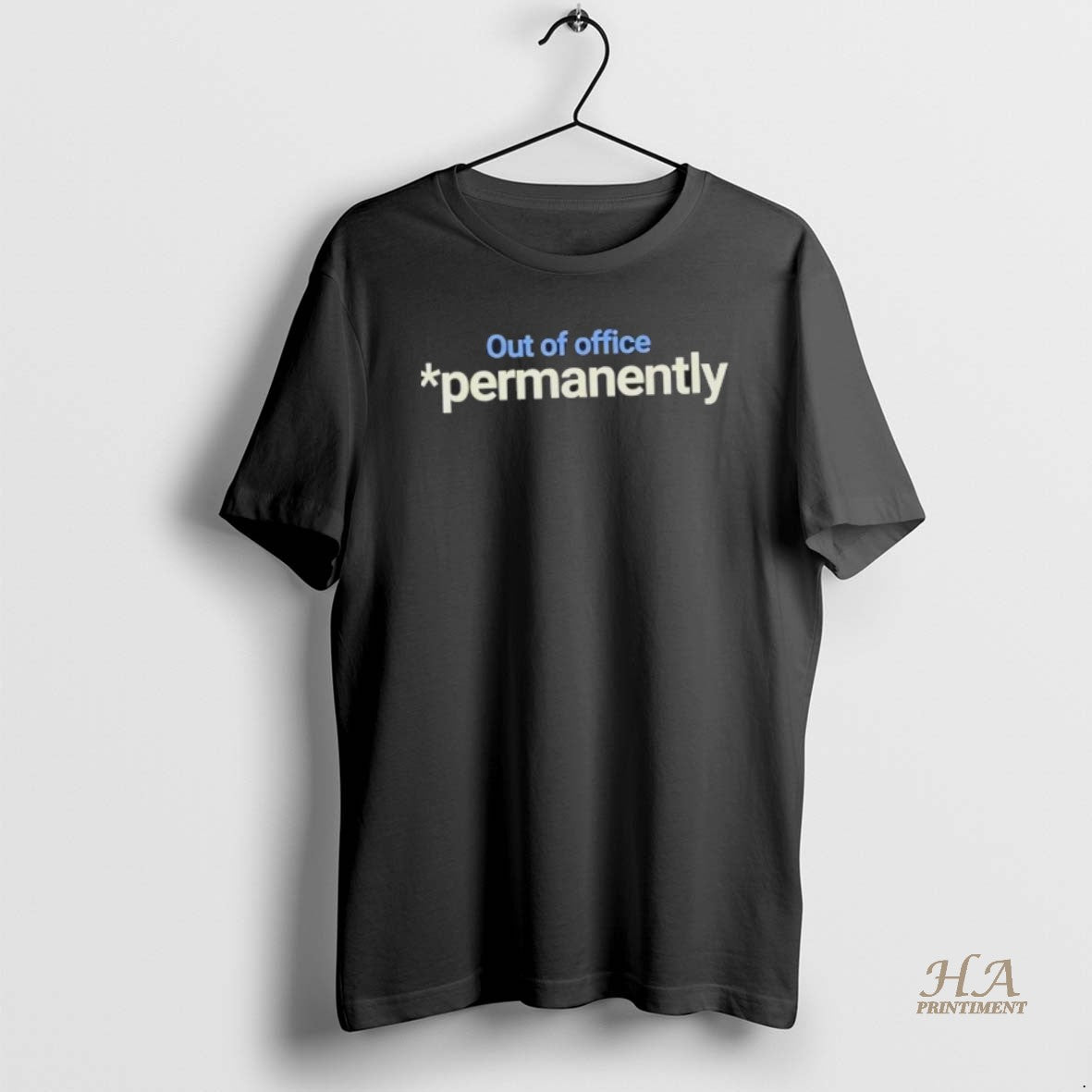 Official Out Of Office Permanently Shirt Hoodie Sweatshirt | PurePodTees.com
