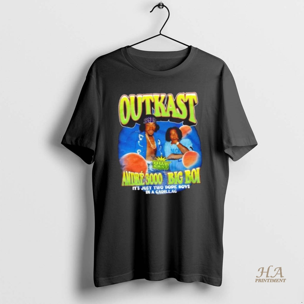 Official Outkast Andre 3000 And Big Boi Its Just Two Dope Boys In A Cadillac Shirt Hoodie Sweatshirt | PurePodTees.com
