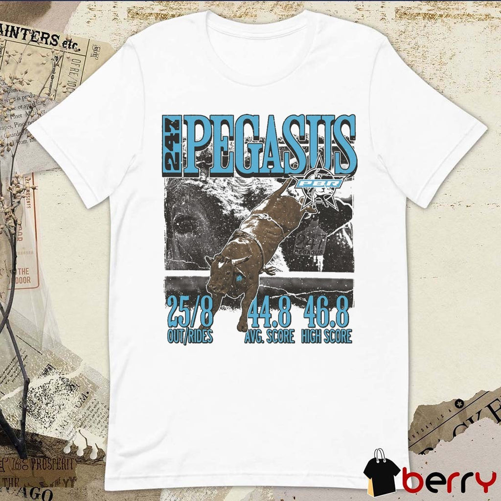 PBR Pegasus 247 Career Stats 25 8 Out Rides 44.8 AVG Score 46.8 High Score t-shirt