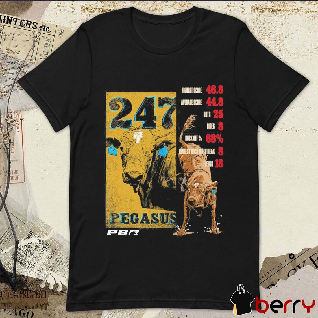 PBR Pegasus 247 Career Stats Highest Score 46.8 Average Score 44.8 t-shirt