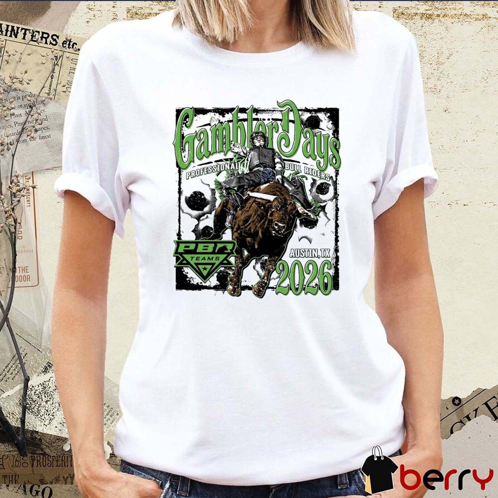 PBR Teams 2026 Gambler Days Event Austin TX t-shirt