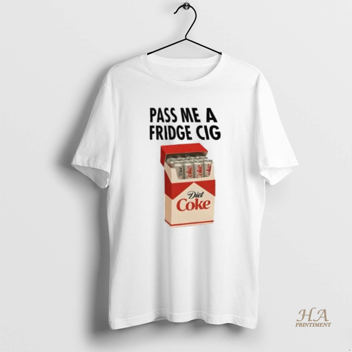 Official Pass Me A Fridge Cig Diet Coke Shirt Hoodie Sweatshirt | PurePodTees.com