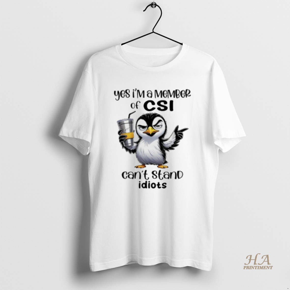 Official Penguin Yes Im A Member Of Csi Cant Stand Idiots Shirt Hoodie Sweatshirt | PurePodTees.com