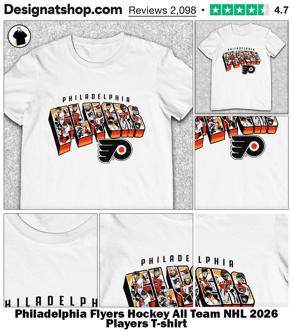 Philadelphia Flyers Hockey All Team NHL 2026 Players shirt
