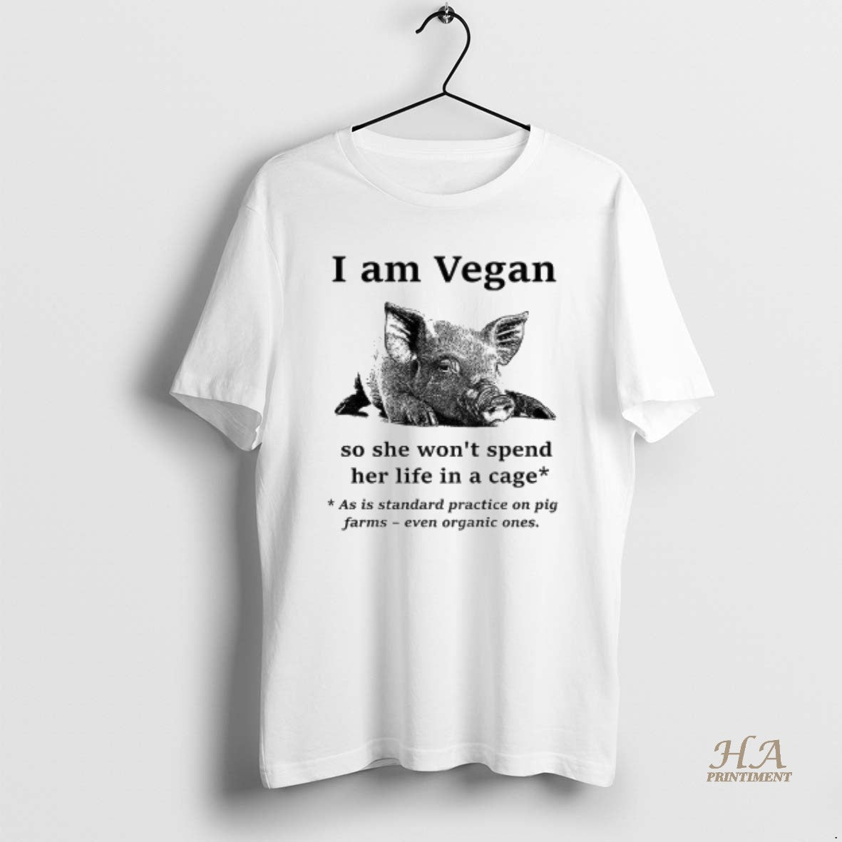 Official Pig I Am Vegan So She Wont Spend Her Life In A Cage As Shirt Hoodie Sweatshirt | PurePodTees.com