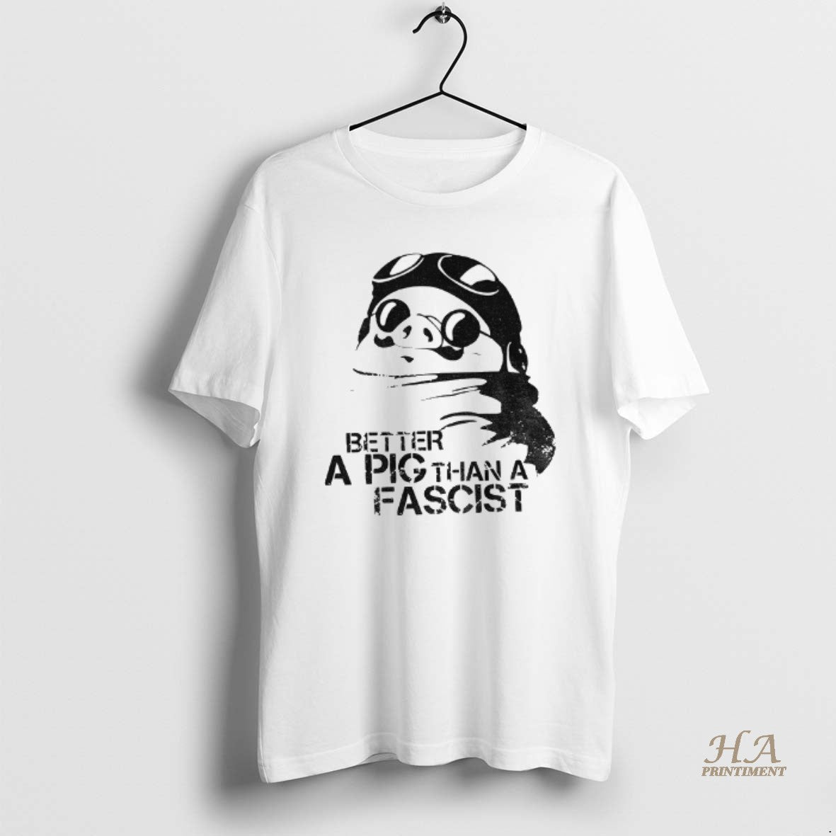 Official Porco Rosso Better A Pig Than A Fascist Political Statement Shirt Hoodie Sweatshirt | PurePodTees.com