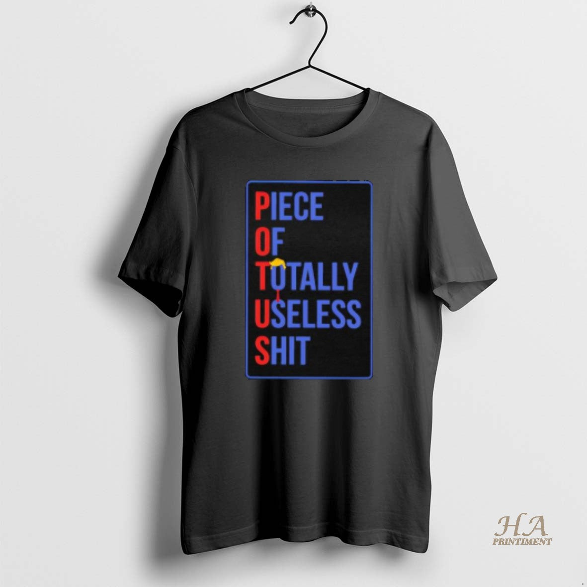 Official Potus Piece Of Totally Useless Shit Trump Shirt Hoodie Sweatshirt | PurePodTees.com