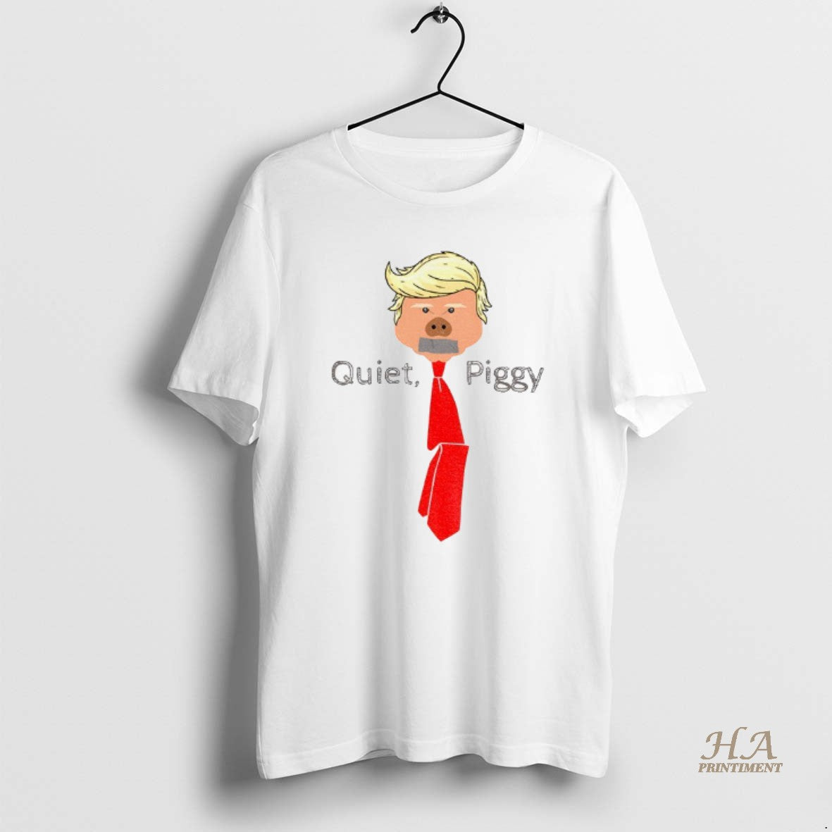 Official Quiet Piggy Anti Trump President Saying Shirt Hoodie Sweatshirt | PurePodTees.com