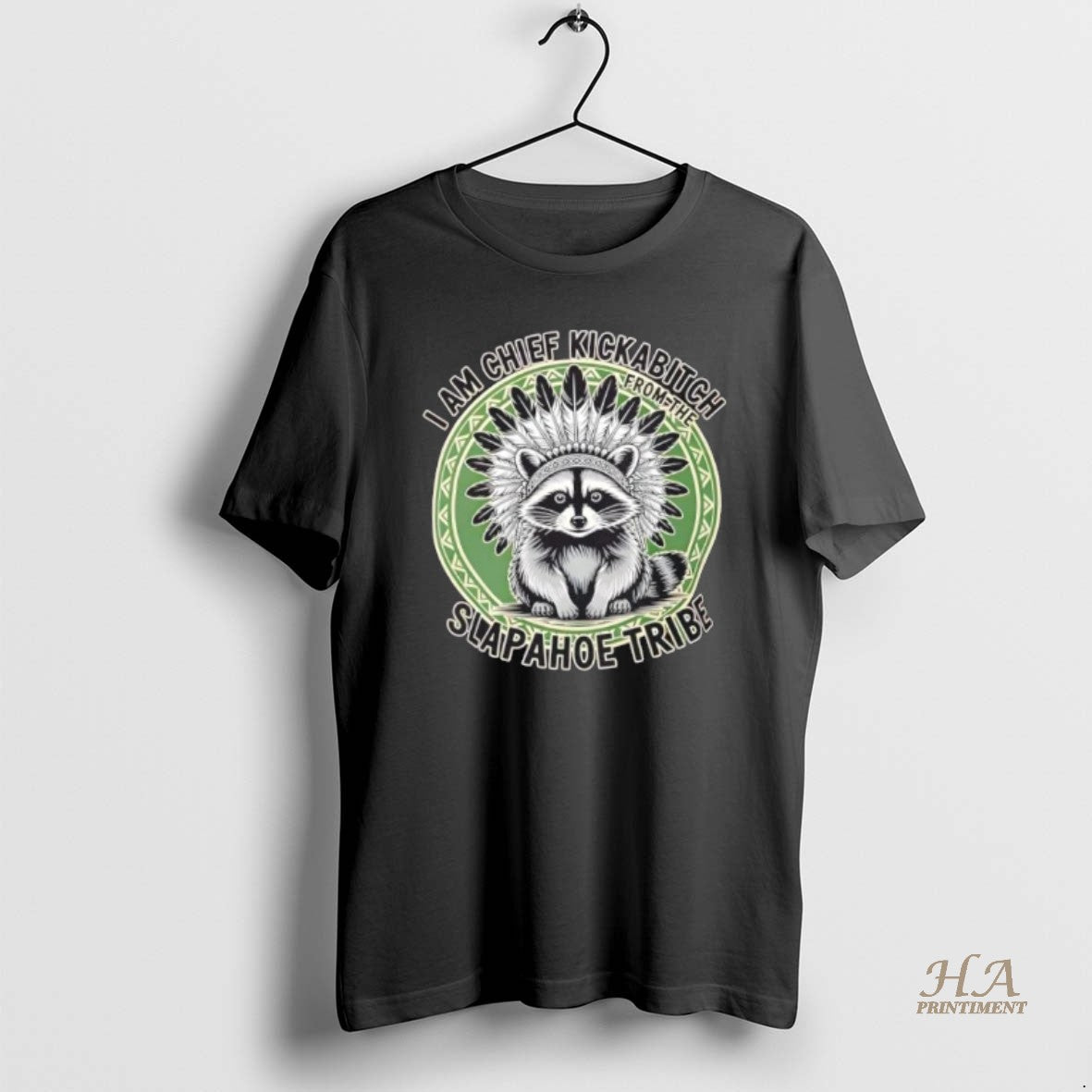 Official Raccoon Chief Kickabitch Slapahoe Tribe Shirt Hoodie Sweatshirt | PurePodTees.com
