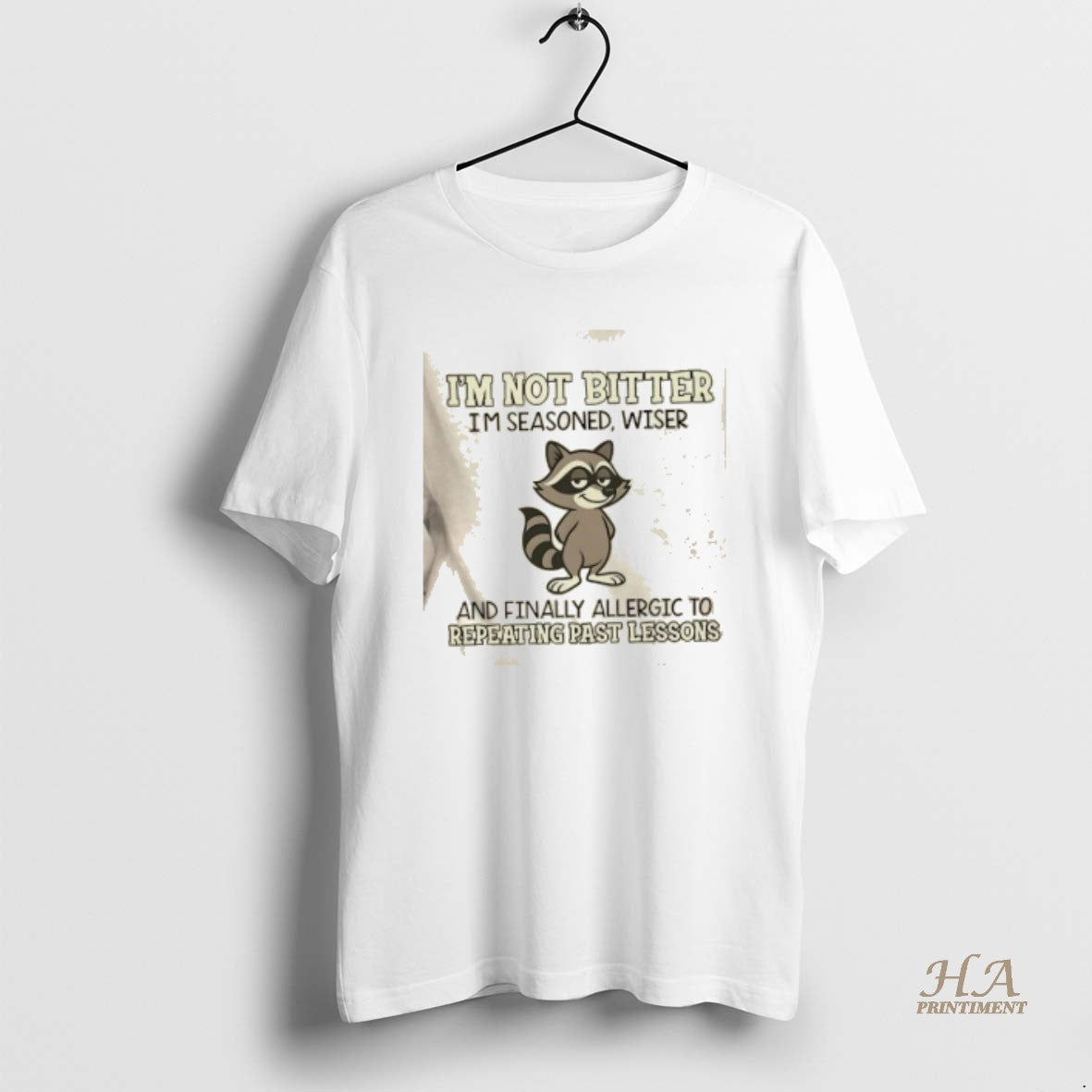 Official Raccoon Im Not Bitter Im Seasoned Wiser And Finally Allergic To Repeating Past Lessons Shirt Hoodie Sweatshirt