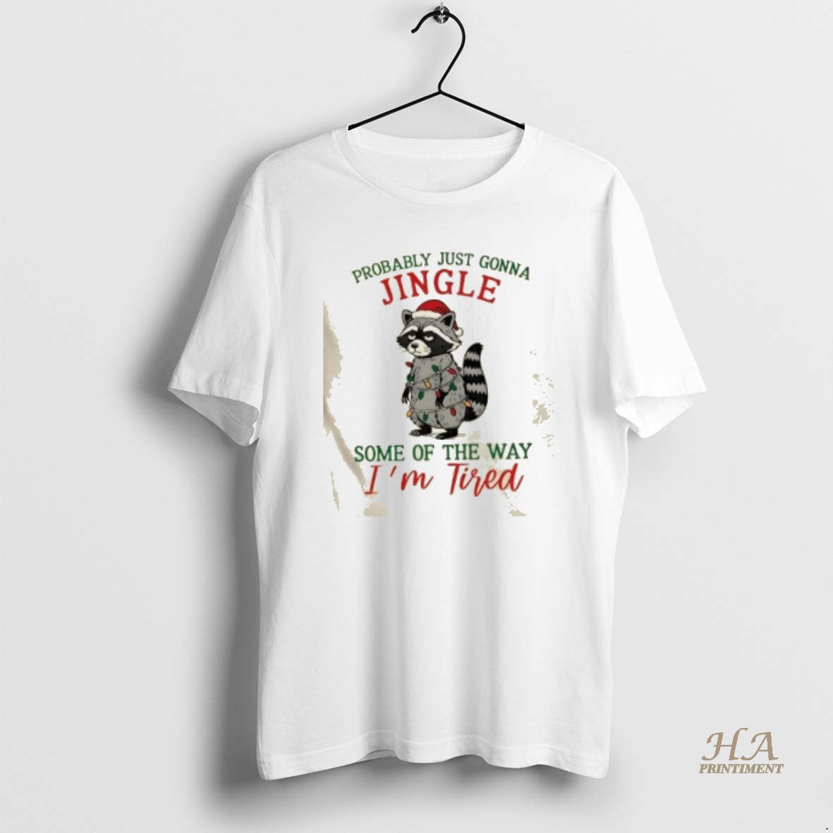 Official Raccoon Probably Just Gonna Jingle Some Of The Way Im Tired Shirt Hoodie Sweatshirt | PurePodTees.com
