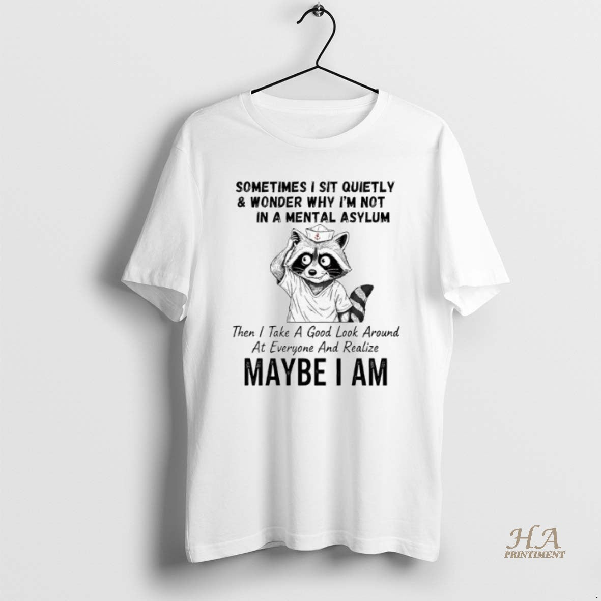 Official Raccoon Sailor Hat Sometimes I Sit Quietly Wonder Why Im Not In A Mental Shirt Hoodie Sweatshirt | PurePodTees.com