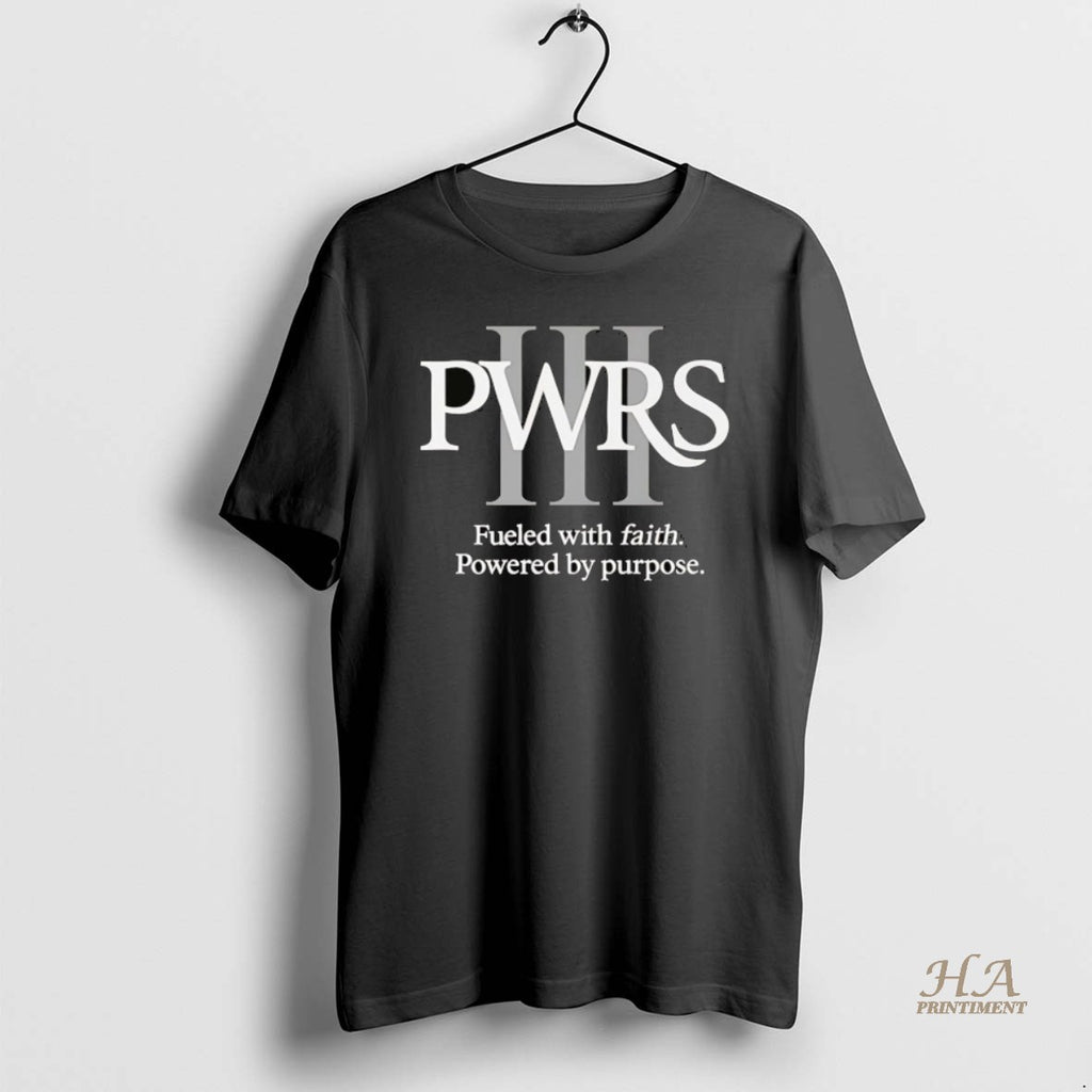Official Reggie Powers Iii Pwrs Fueled With Faith Powered By Purpose Shirt Hoodie Sweatshirt | PurePodTees.com