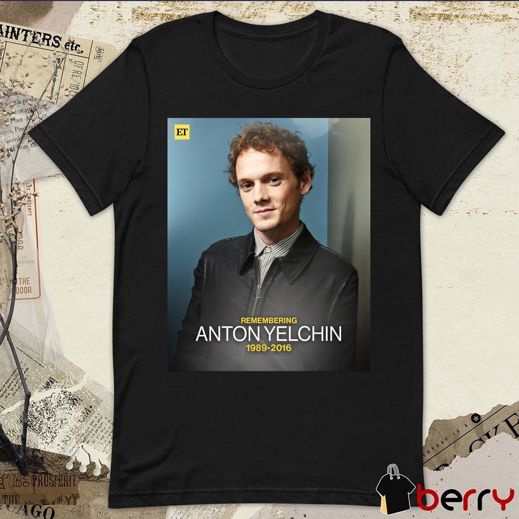 Remembering Anton Yelchin 1989 – 2016 Entertainment Tonight Poster t-shirt